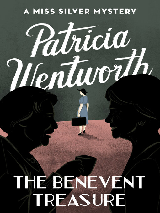 Title details for The Benevent Treasure by Patricia  Wentworth - Wait list